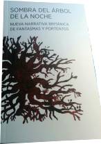 Sombra del árbol de la noche: Nueva narrativa británica de fantasmas y portentos